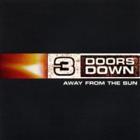 Cheap Tunes Tuesday: 3 Doors Down 3DDD Away from the sun cover