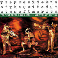 Cheap Tunes Tuesday: The Presidents of The United States of America Presidents of the United States