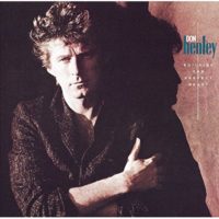 Cheap Tunes Tuesday: Don Henley 61ZO2OQhuoL._SS500