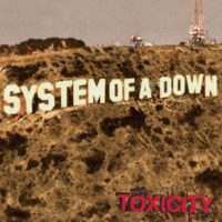 Cheap Tunes Tuesday: System of a Down System of a Down_Toxicity