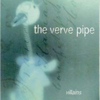 Cheap Tunes Tuesday: The Verve Pipe The Verve Pipe_
